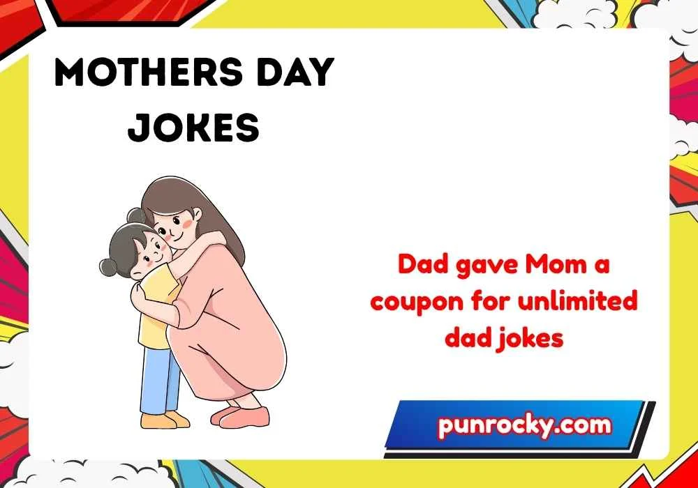 Bad dad mothers day jokes