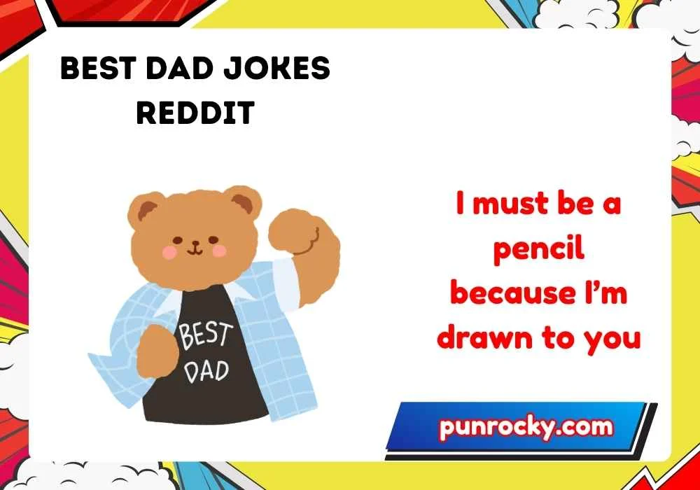 best dad jokes reddit