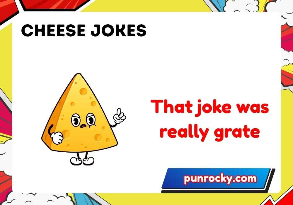 Cheese Jokes One Liners