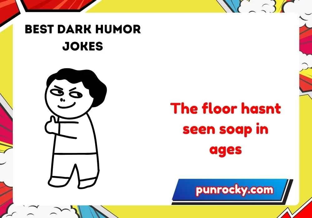 Dark humor jokes dirty