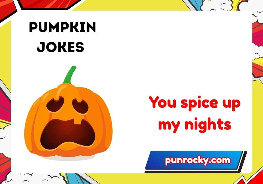 Dirty pumpkin jokes