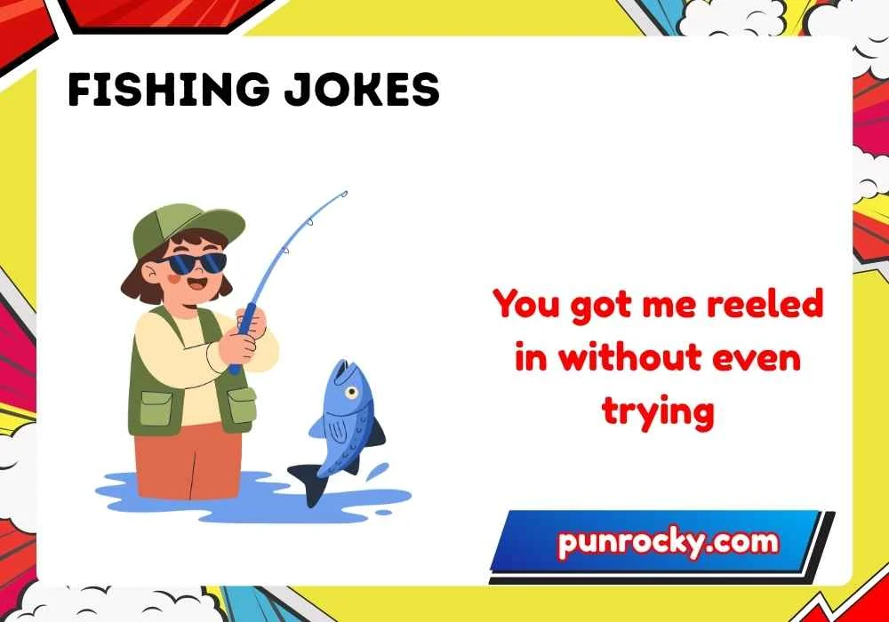 Flirty fishing jokes 