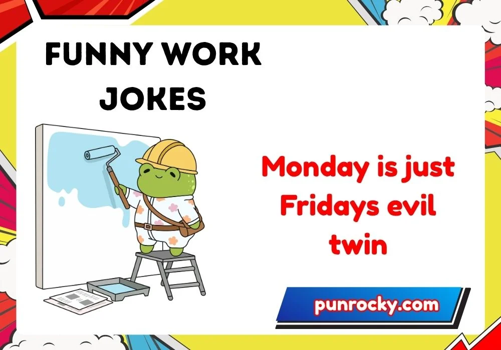Funny Work Jokes for Monday