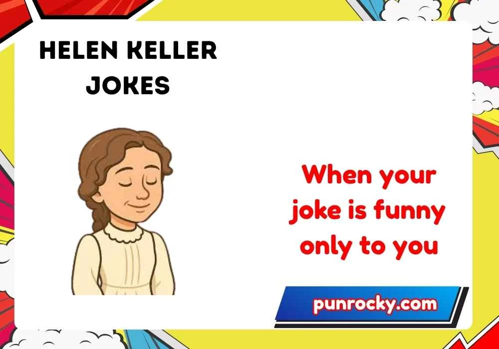 Helen Keller Memes Funny