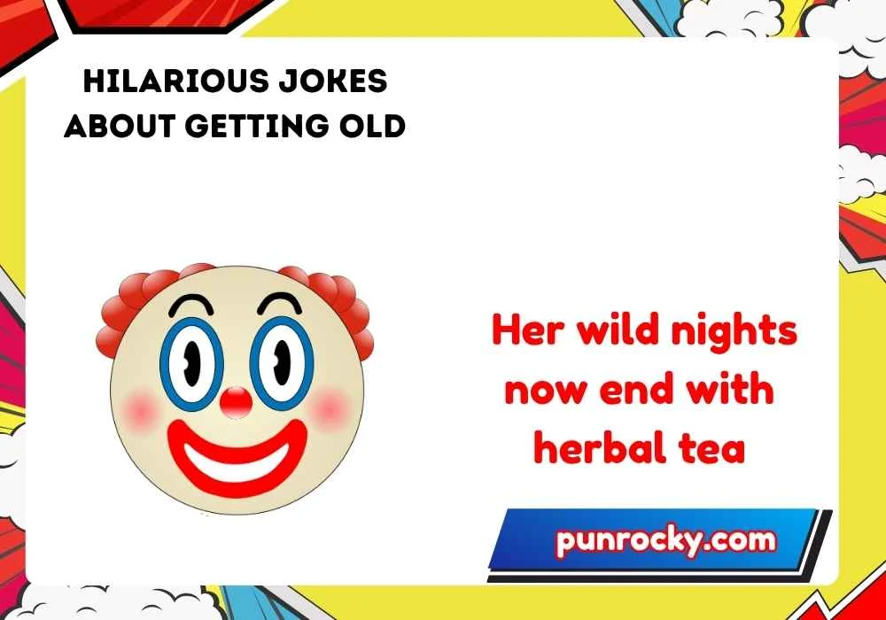 Hilarious jokes about getting old woman