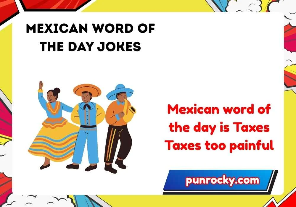 Mexican Word of the Day Jokes Clean
