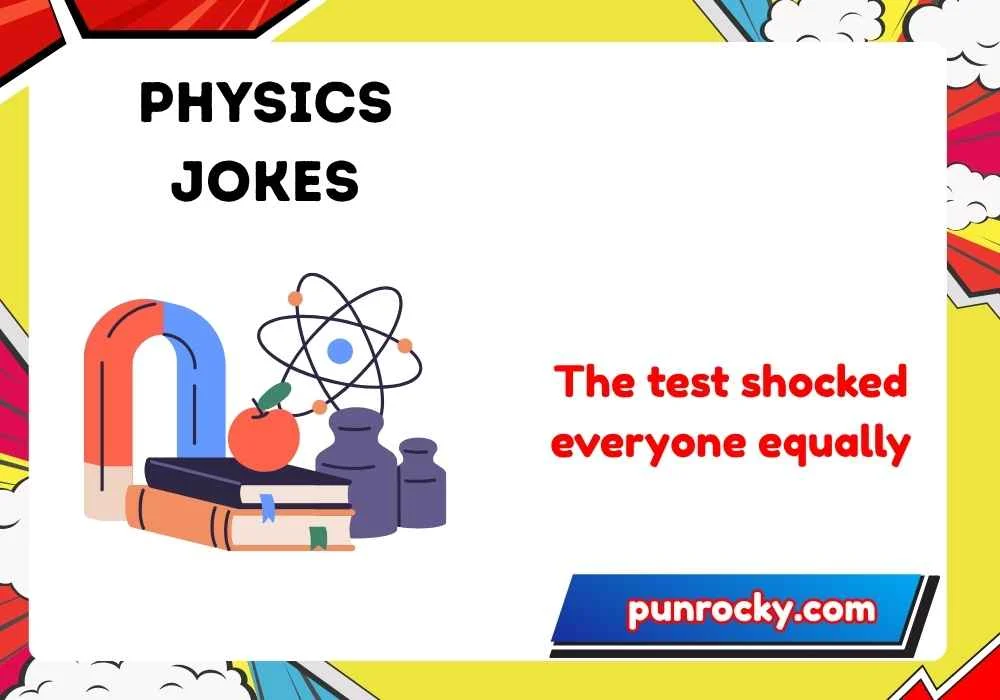 Physics Jokes for Students