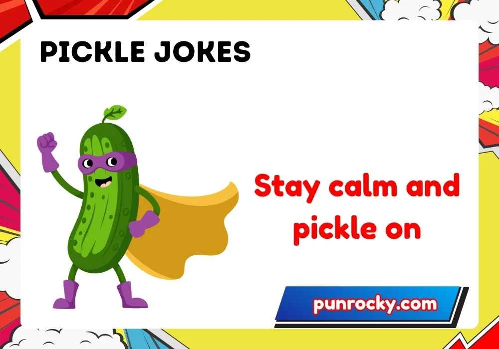 pickle jokes