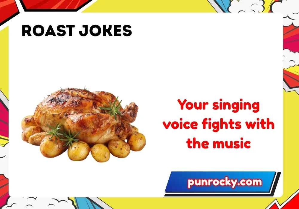 Roast jokes for friends