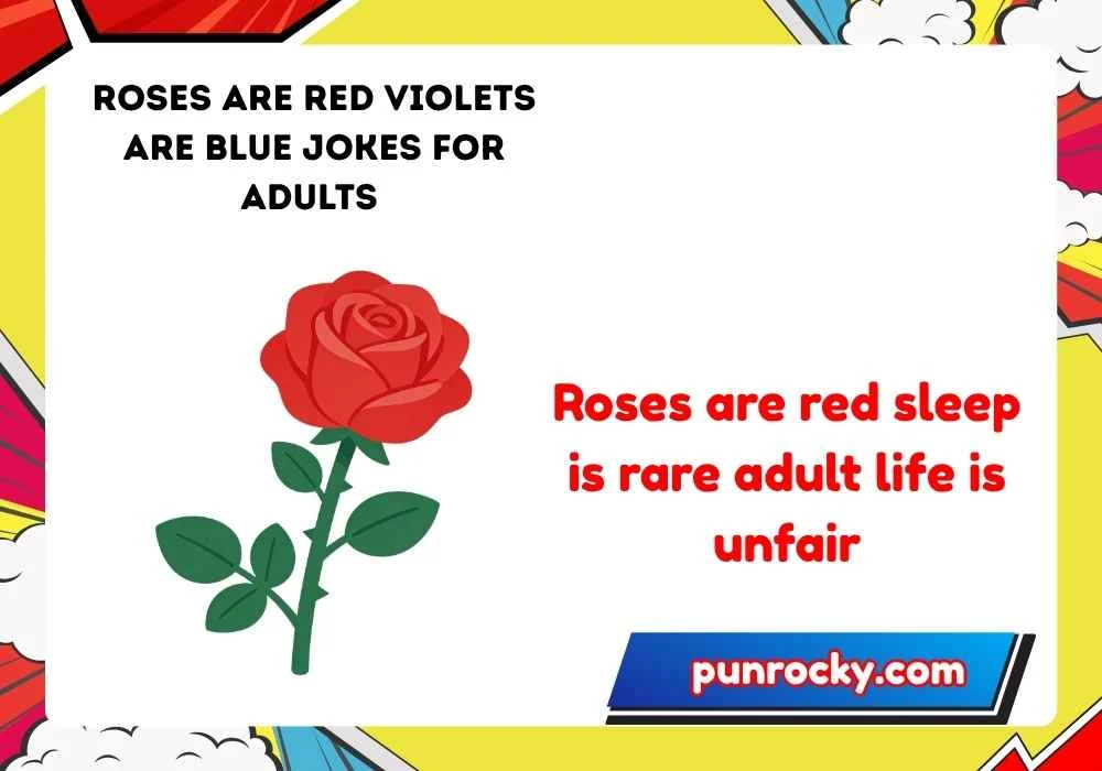 Roses are red violets are blue jokes for adults 