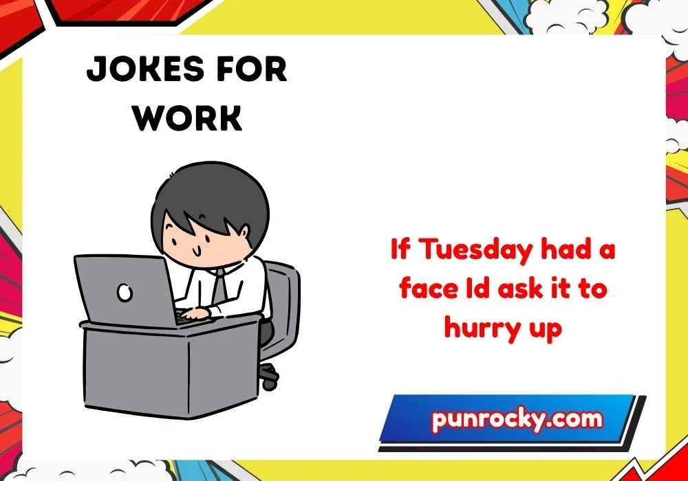 Tuesday Jokes for Work