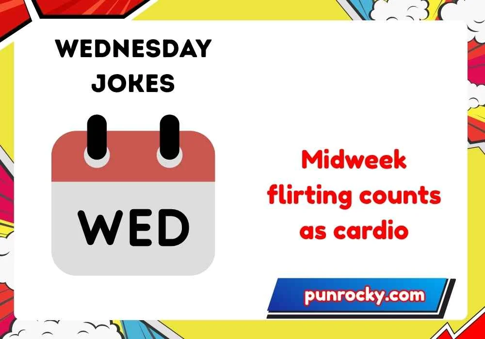 Wednesday jokes dirty