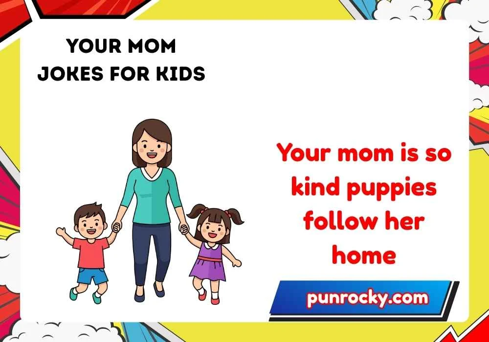 your mom jokes for kids