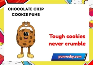 chocolate chip cookie puns