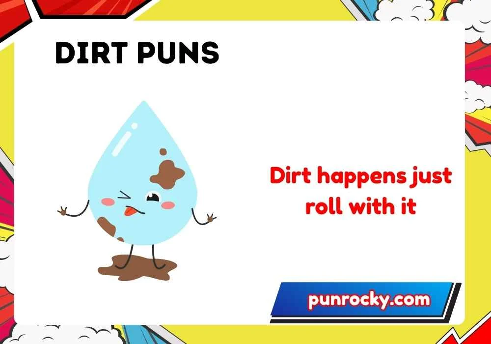 dirt puns