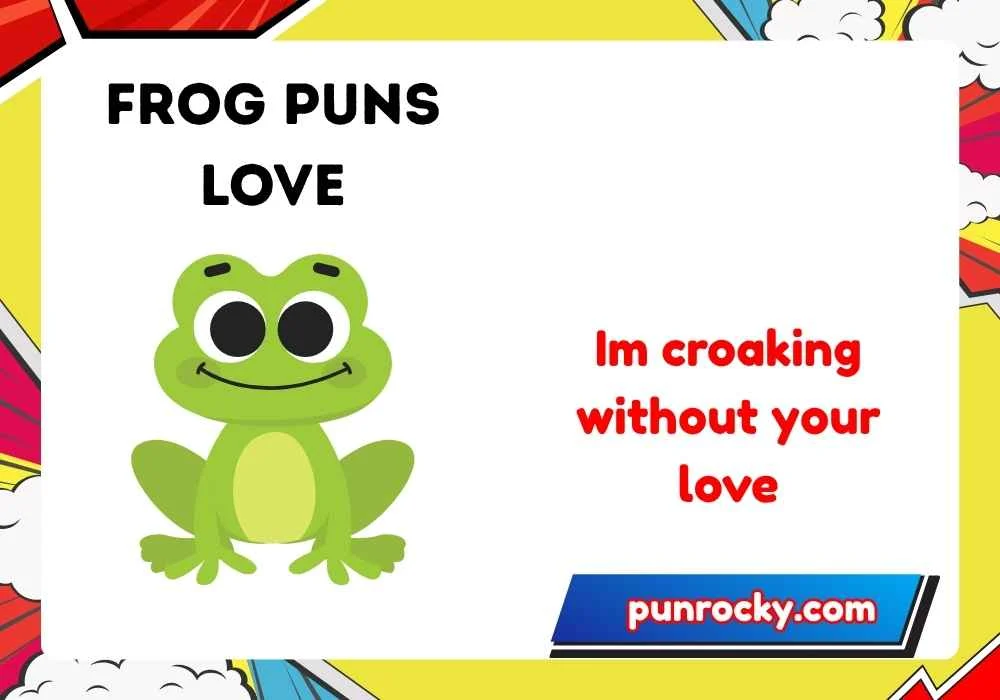 frog puns love