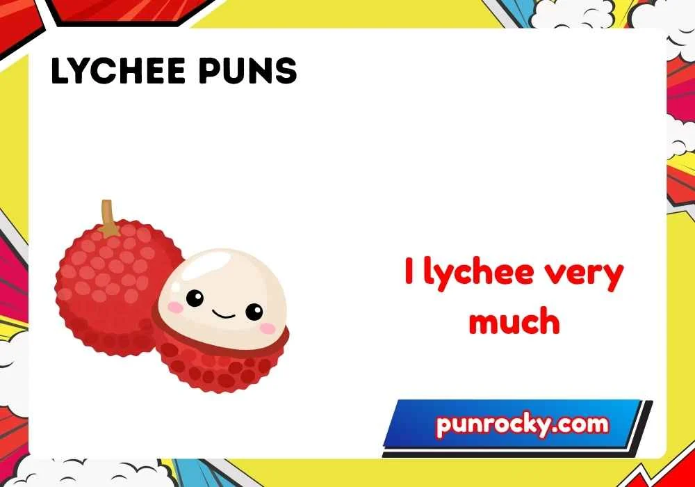 Lychee Puns