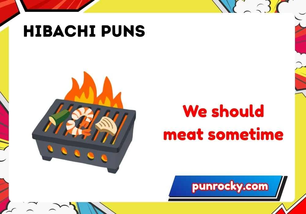 hibachi puns