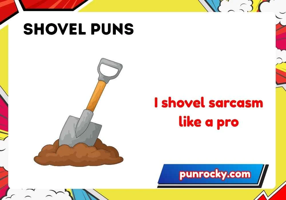 shovel puns