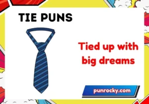 tie puns